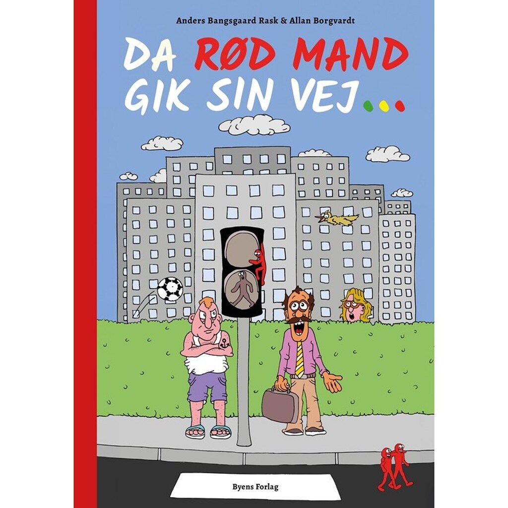 Da rød mand gik sin vej ... - Børnebog - hardback