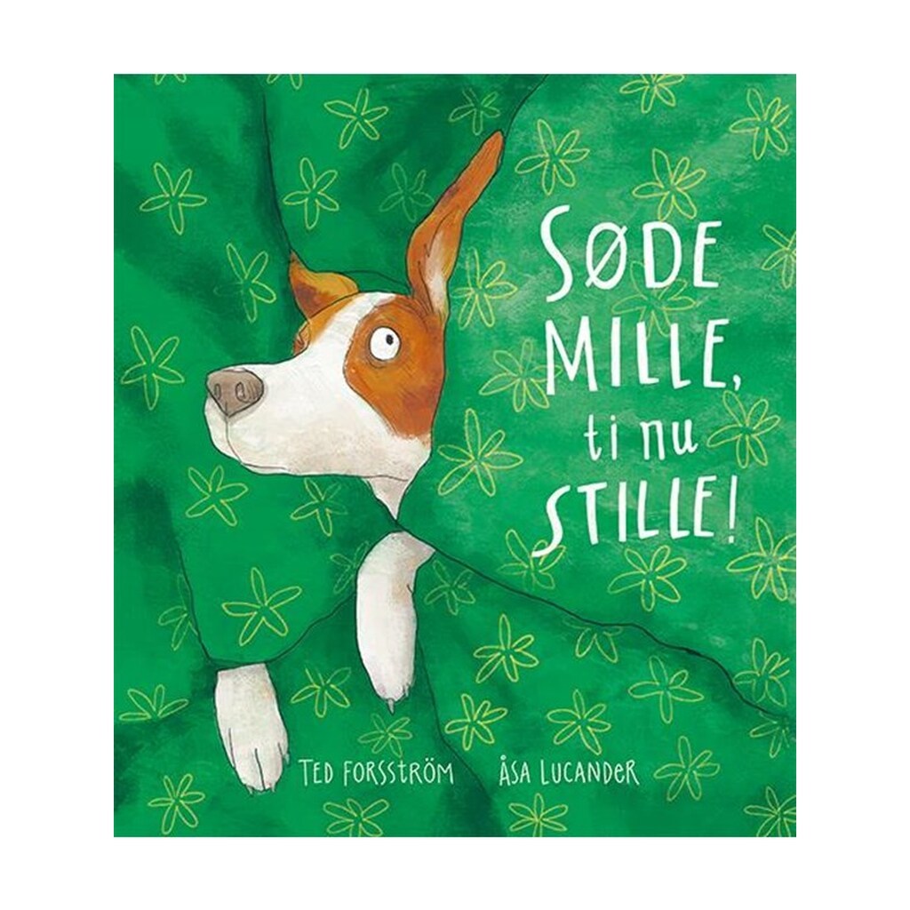 Søde Mille ti nu stille! - Børnebog - Hardcover