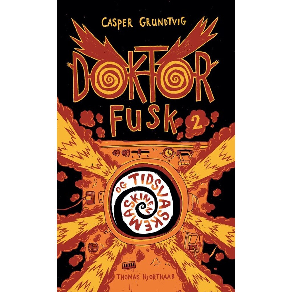 Doktor Fusk og tidsvaskemaskinen - Børnebog - Hardback