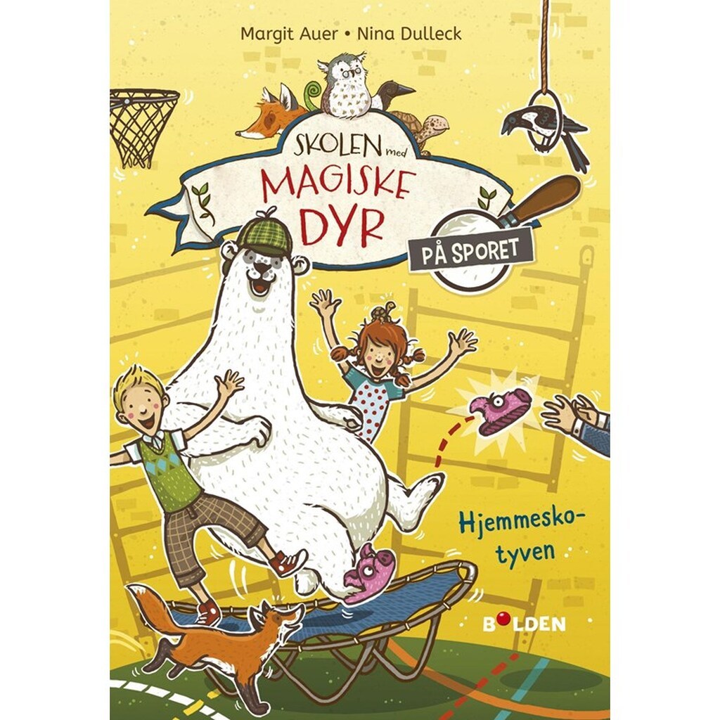 Skolen med magiske dyr - På sporet 2: Hjemmesko-ty - Børnebog - hardcover