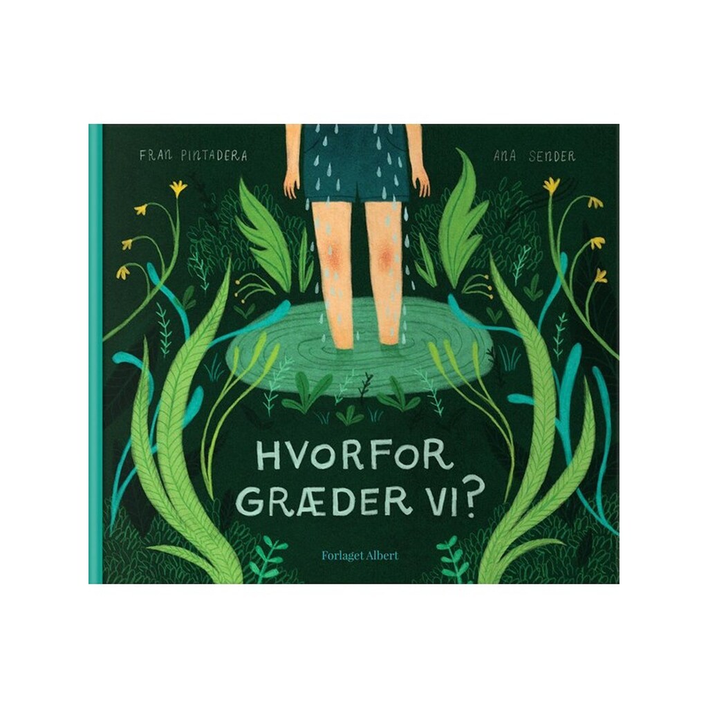 Hvorfor græder vi? - Børnebog - Hardback