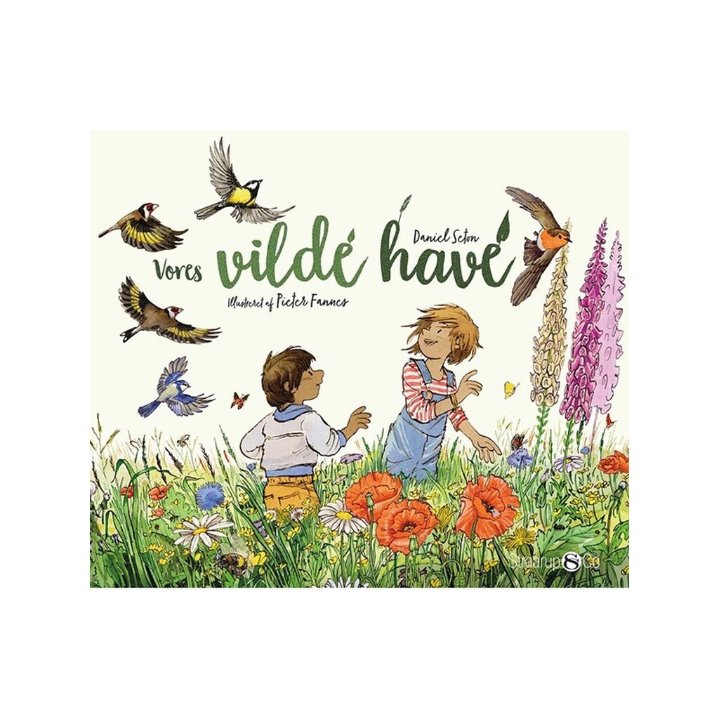 Vores vilde have - Børnebog - Hardback