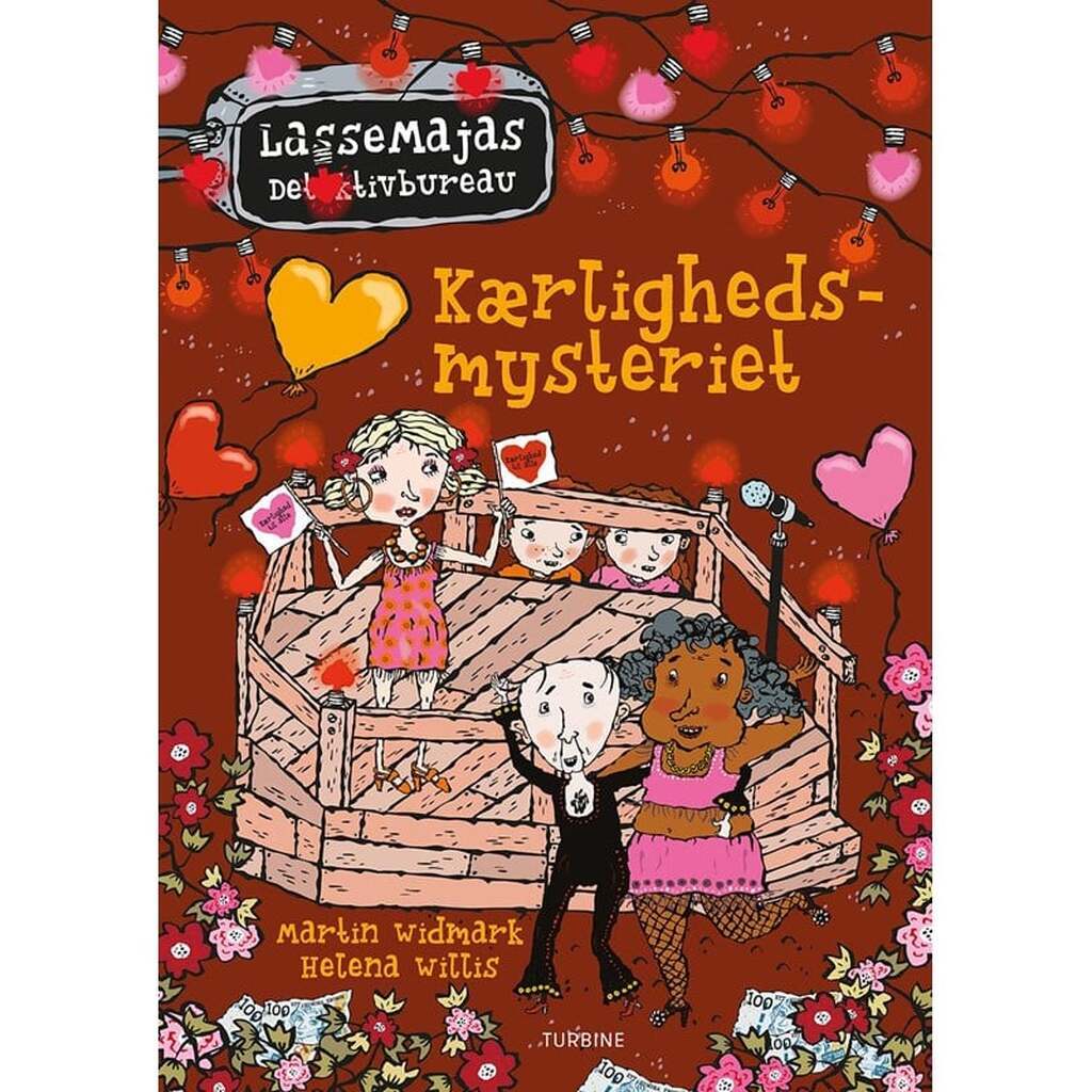 Kærlighedsmysteriet - LasseMajas Detektivbureau - Børnebog - Hardback