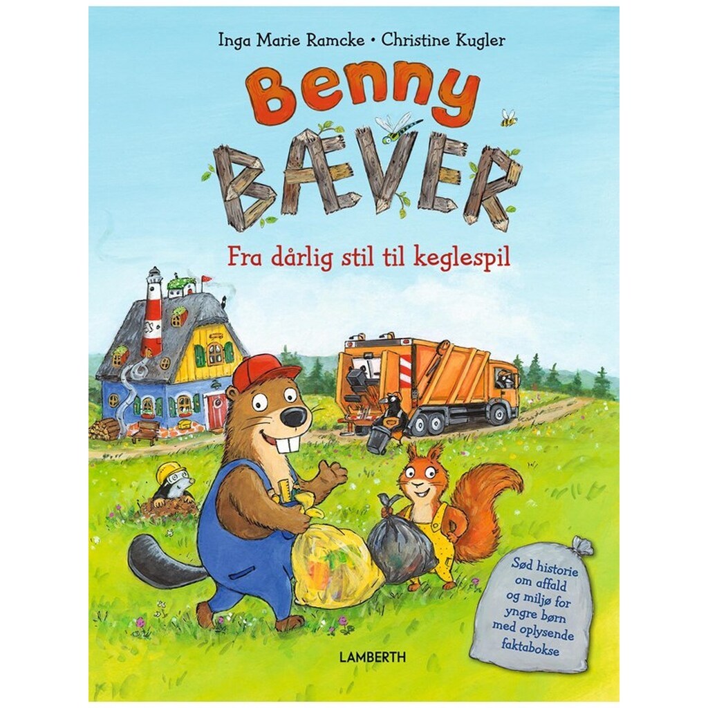 BENNY BÆVER - Fra dårlig stil til keglespil - Børnebog