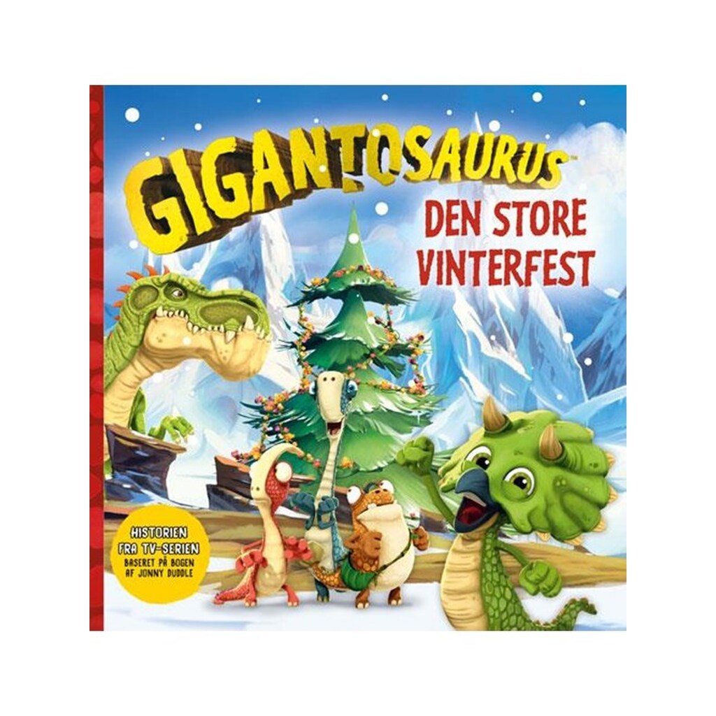 Gigantosaurus - Den store vinterfest - Børnebog - Hardcover