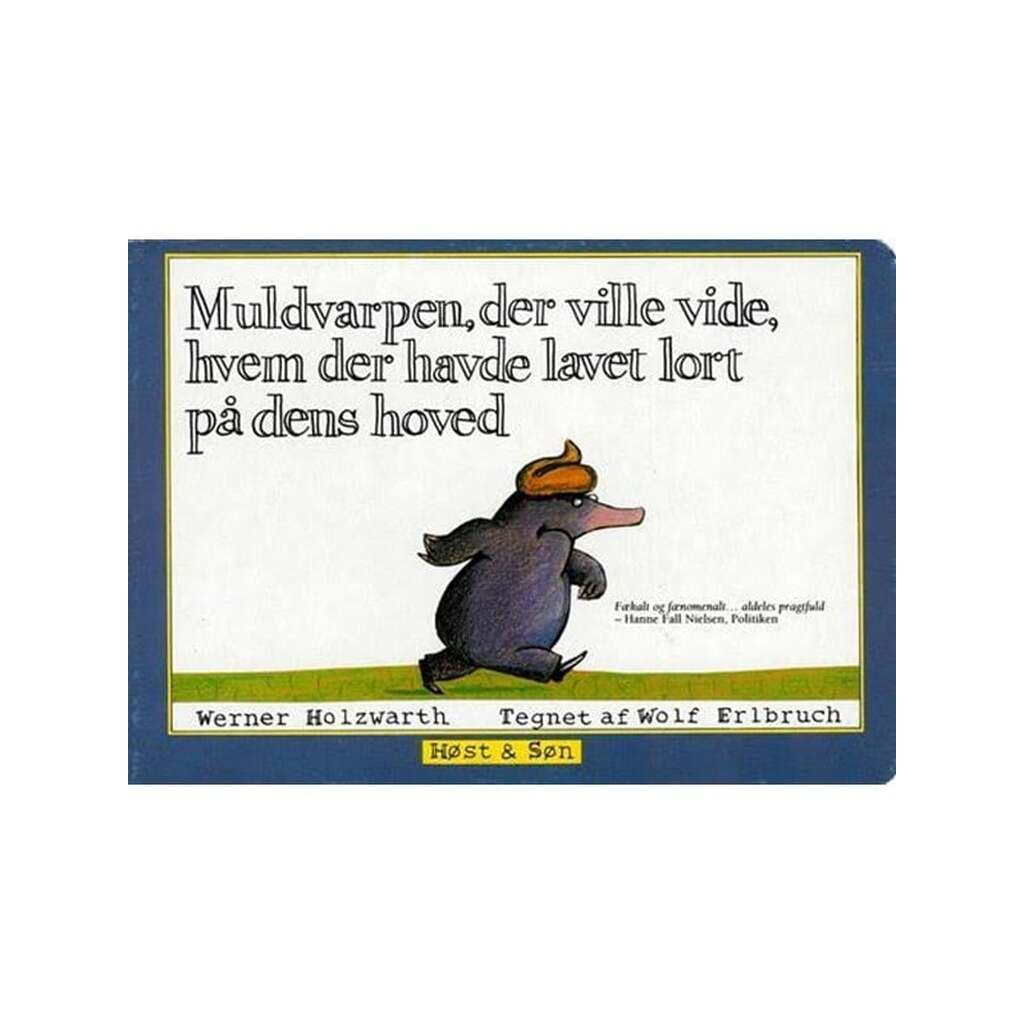 Muldvarpen der ville vide hvem der havde lavet l - Børnebog - Papbog