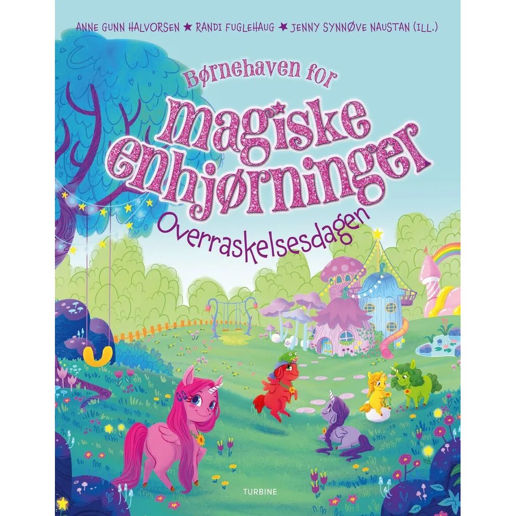 Børnehaven for magiske enhjørninger  Overraskelsesdagen