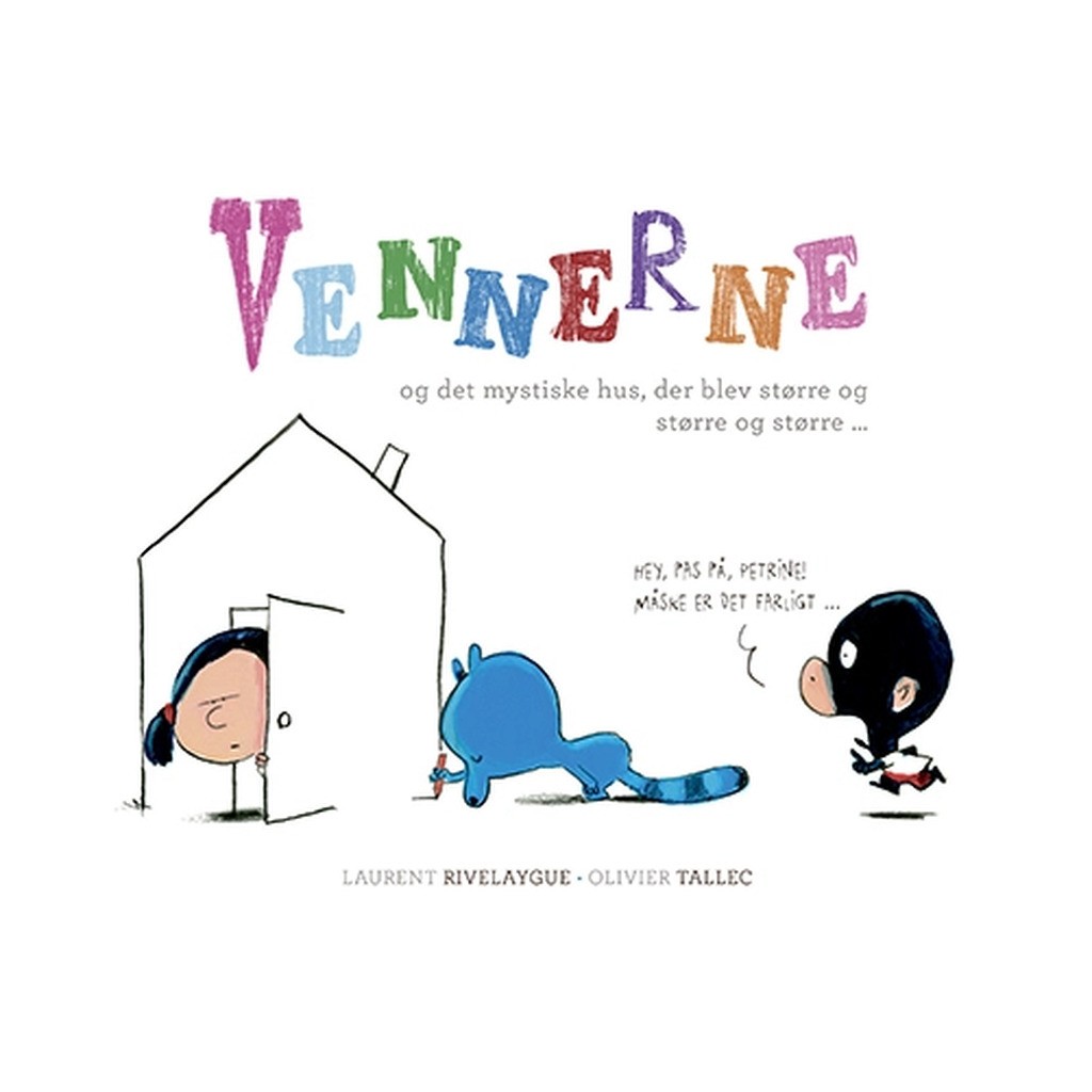 Vennerne og det mystiske hus, der blev større og større og større ...