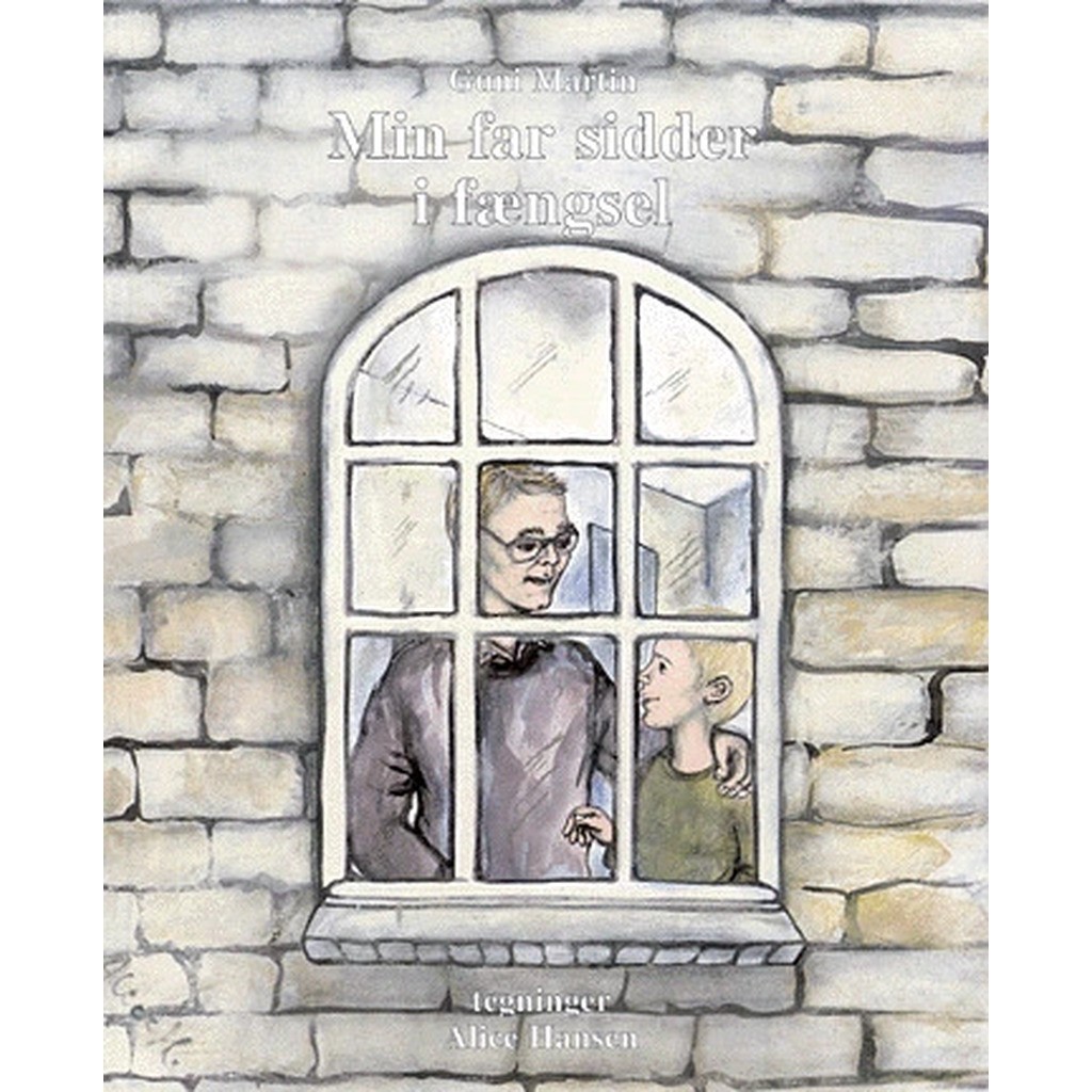 Min far sidder i fængsel