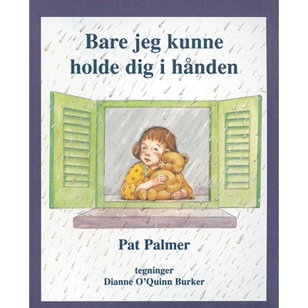 Bare jeg kunne holde dig i hånden