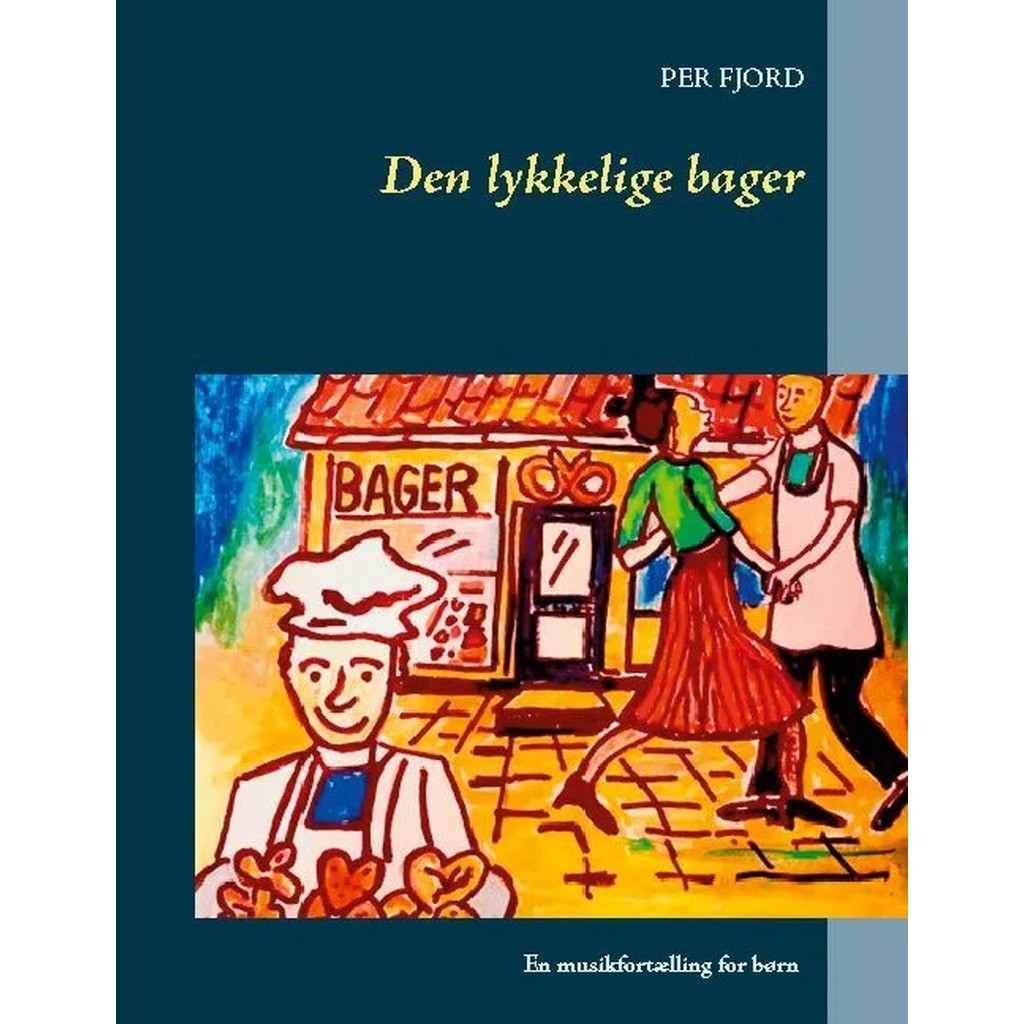 Den lykkelige bager