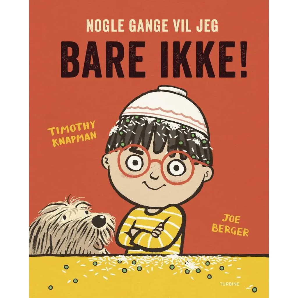 Nogle gange vil jeg bare ikke!