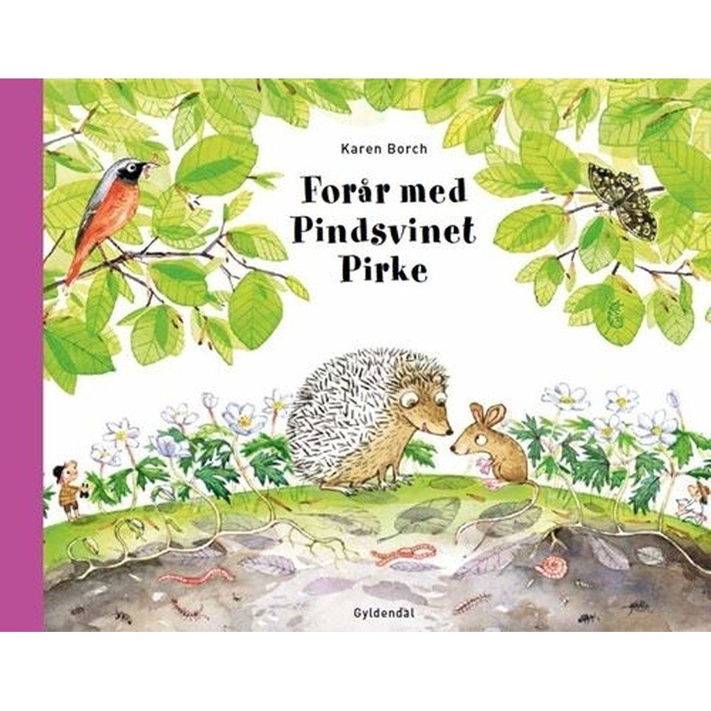 Forår med Pindsvinet Pirke