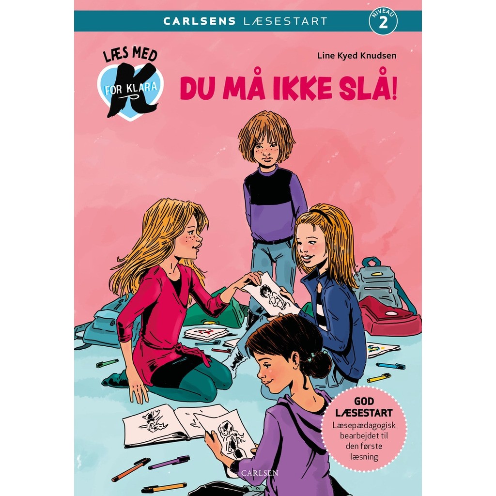 Læs med K for Klara (5)  Du må ikke slå!