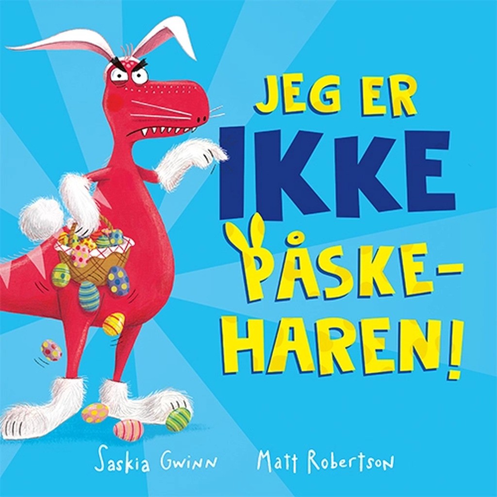 Jeg er IKKE påskeharen!