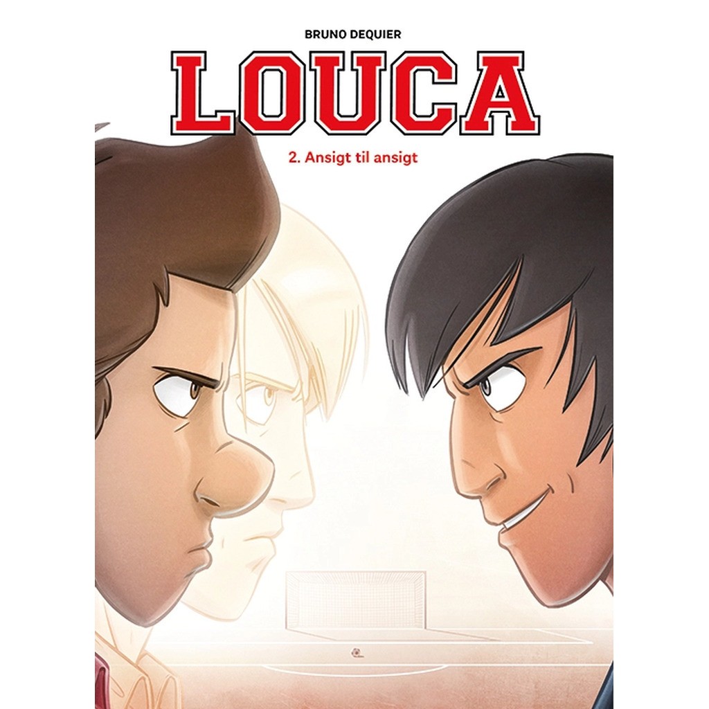 Louca 2: Ansigt til ansigt