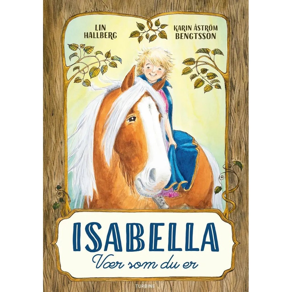 Isabella  Vær som du er