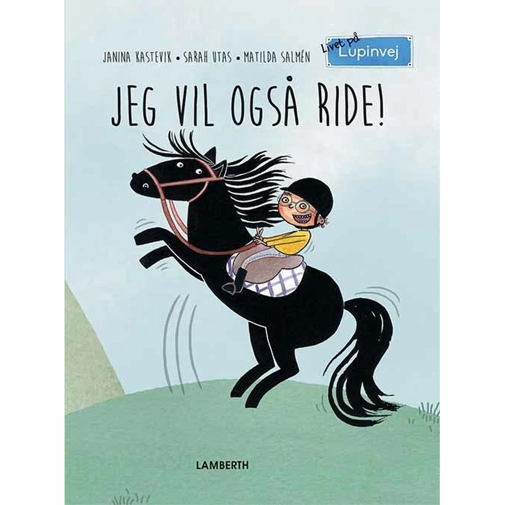 Jeg vil også ride!