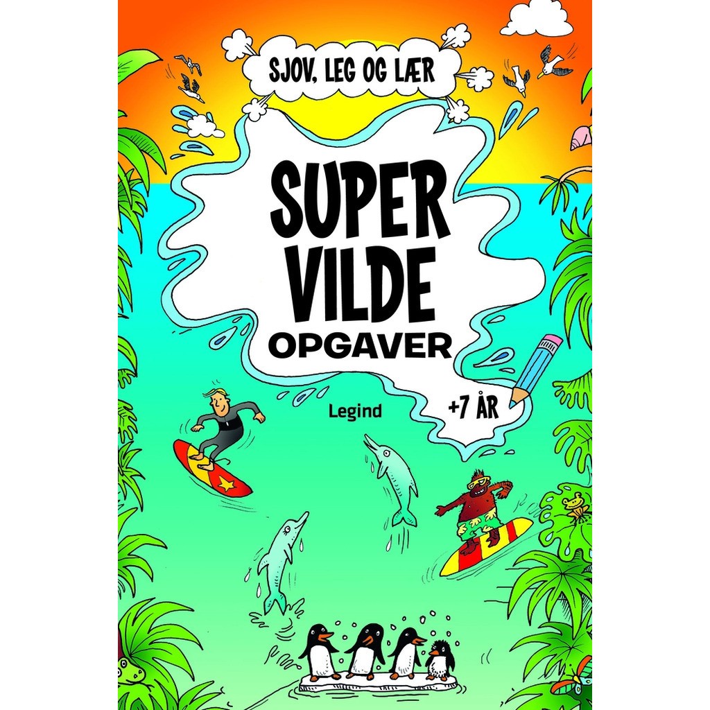 Super vilde opgaver