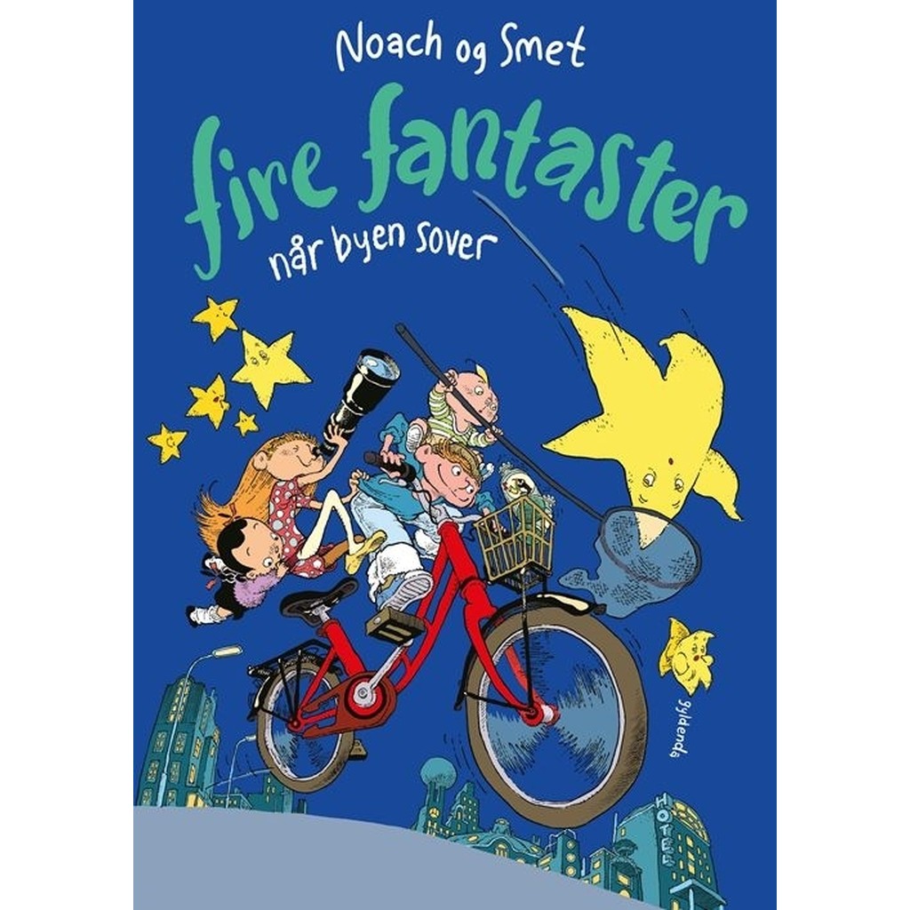 Fire fantaster - Når byen sover