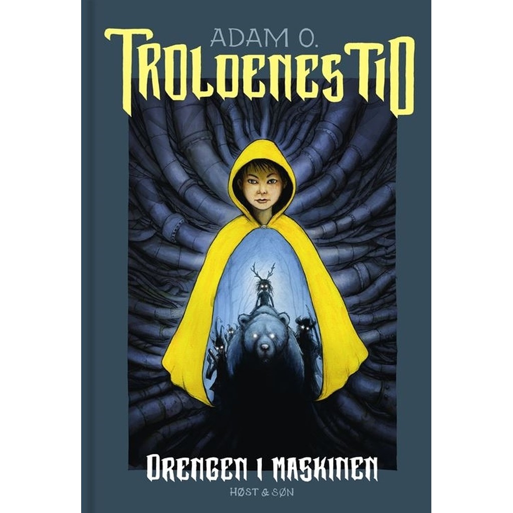 Troldenes tid. Drengen i maskinen