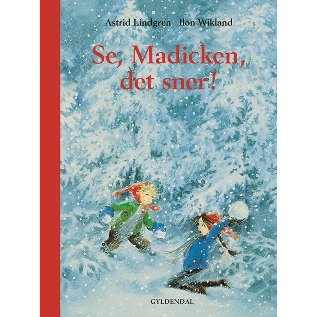 Se, Madicken, det sner