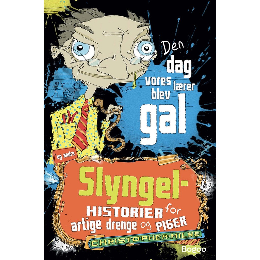 Den dag, vores lærer blev gal