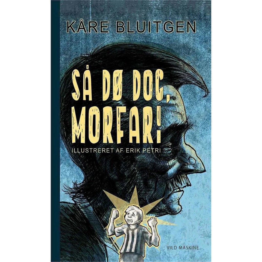 Så dø dog, morfar!