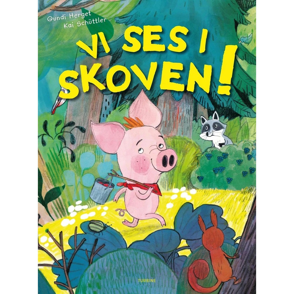 Vi ses i skoven!