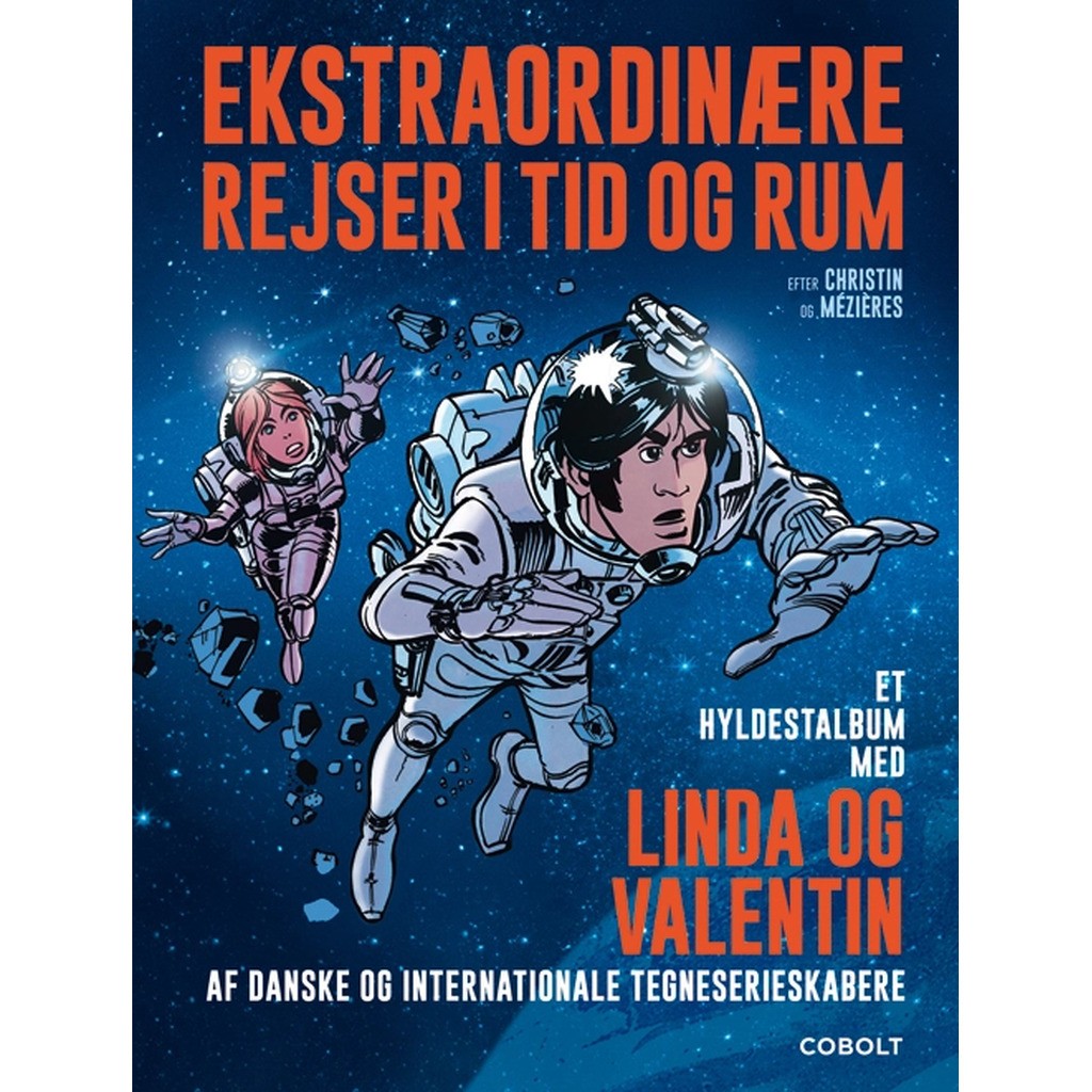 Ekstraordinære rejser i tid og rum  Et hyldestalbum med LINDA OG VALENTIN af danske og internationale tegneserieskabere