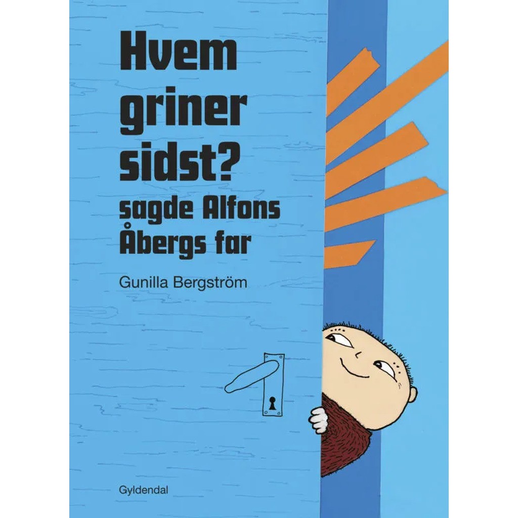 Hvem griner sidst? sagde Alfons Åbergs far