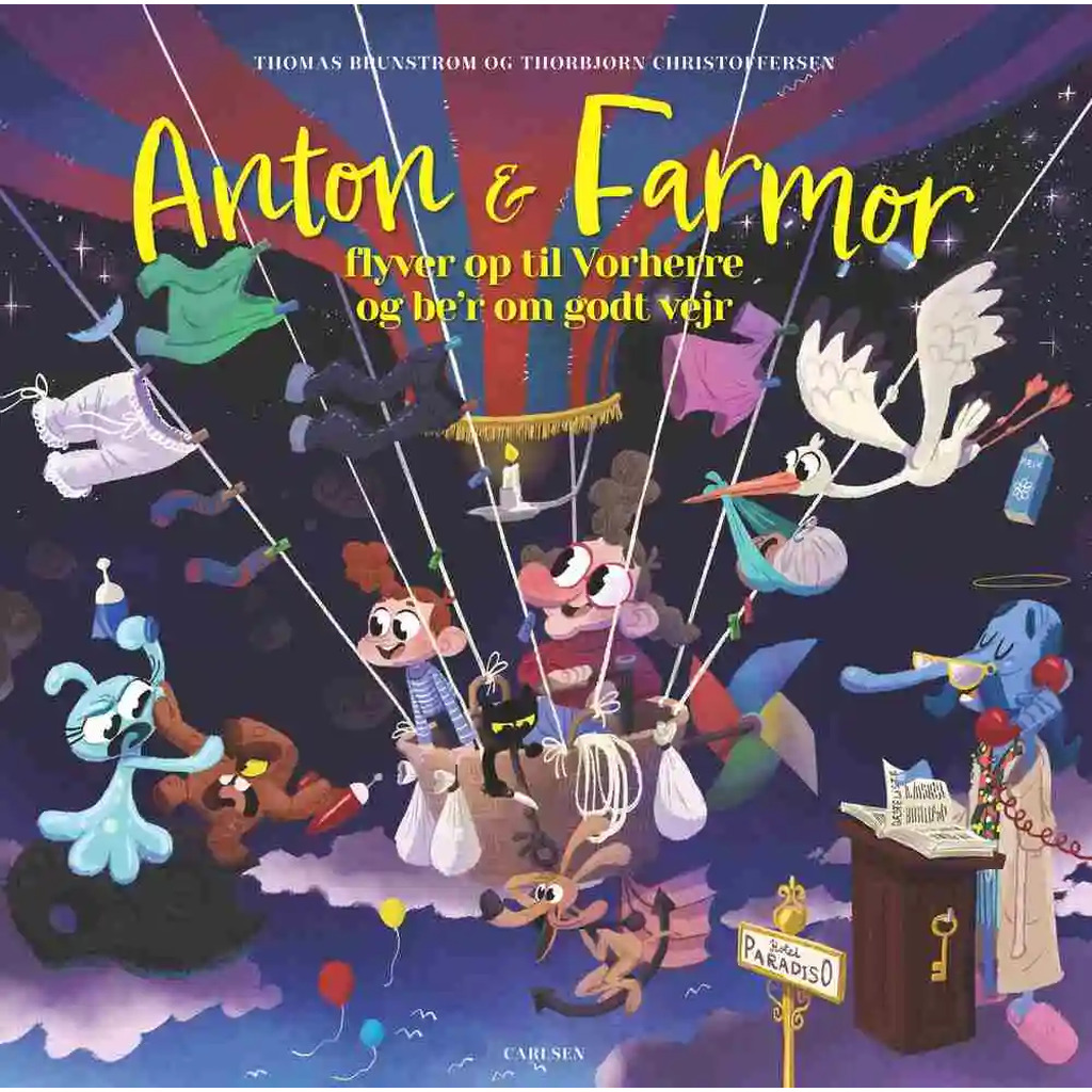 Anton og farmor flyver op til Vorherre og be'r om godt vejr