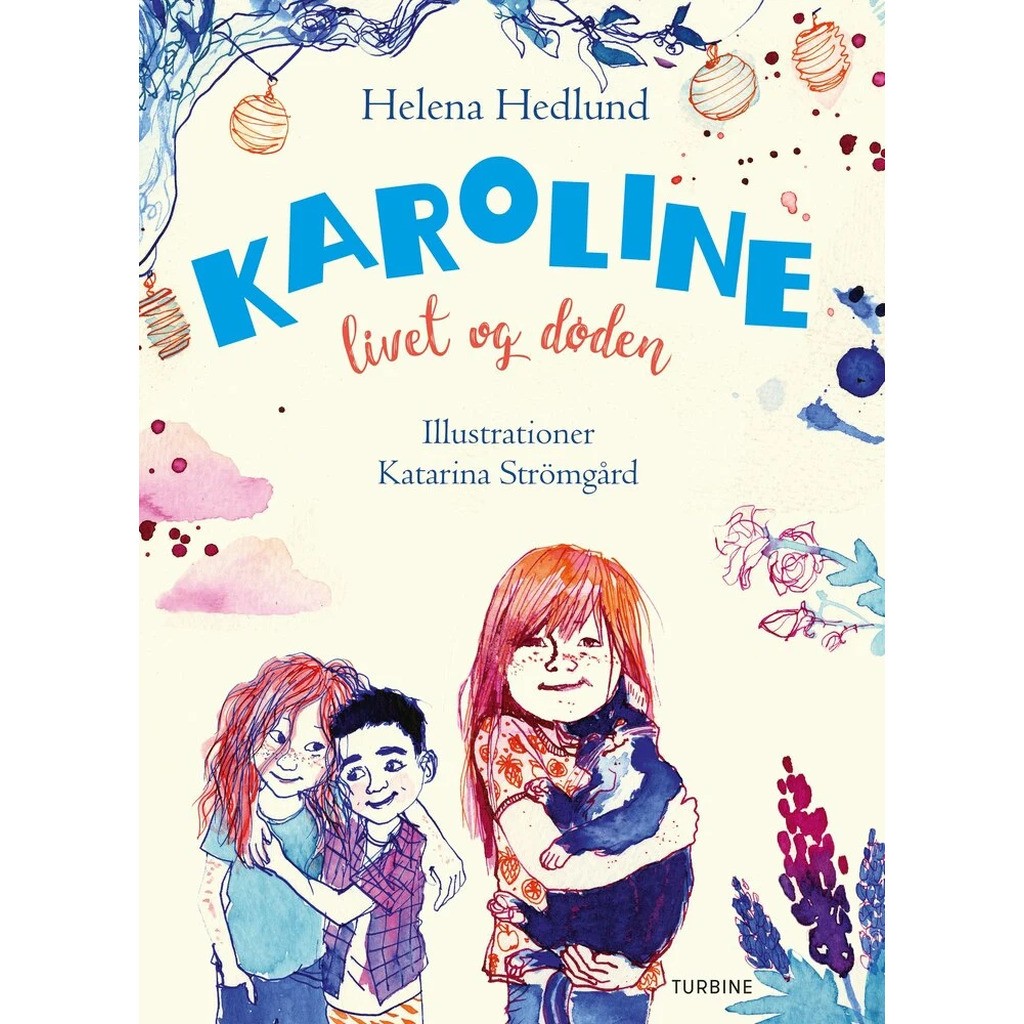 Karoline, livet og døden