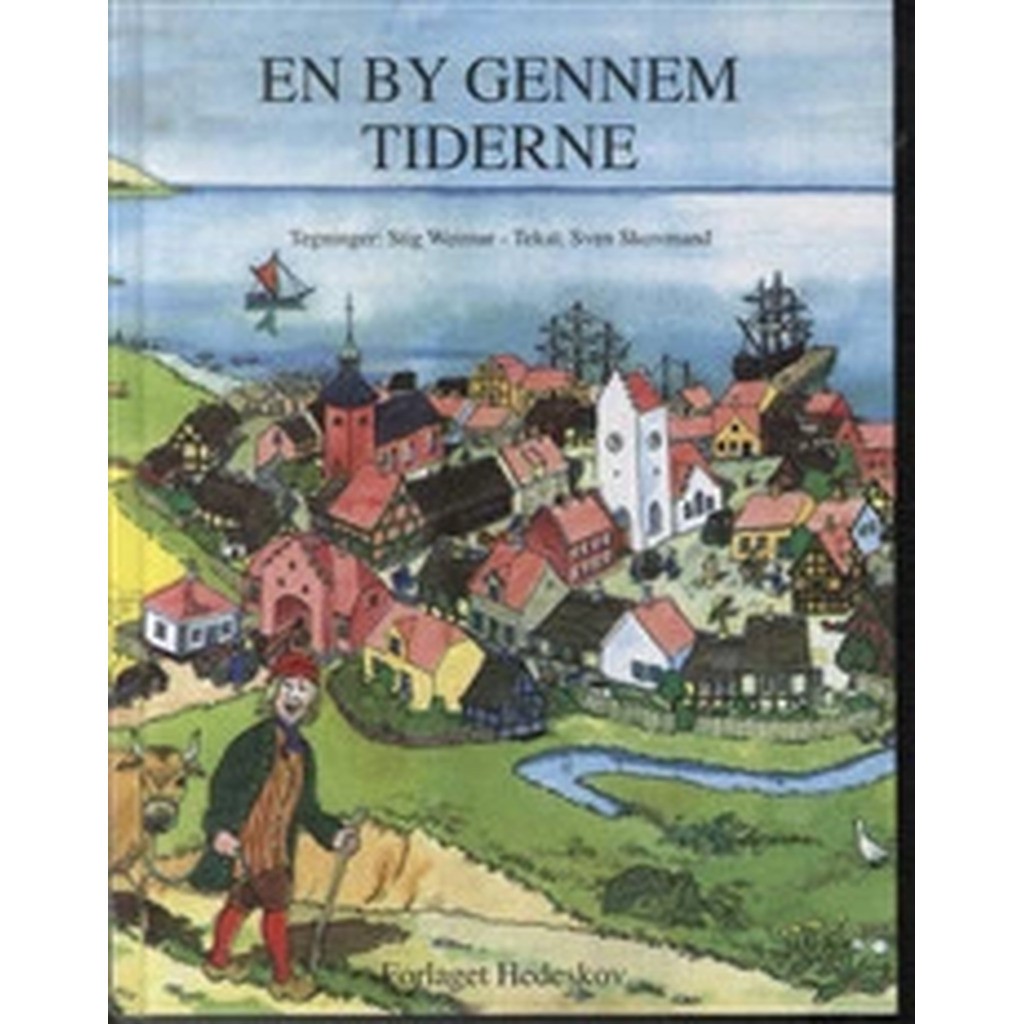 En by gennem Tiderne