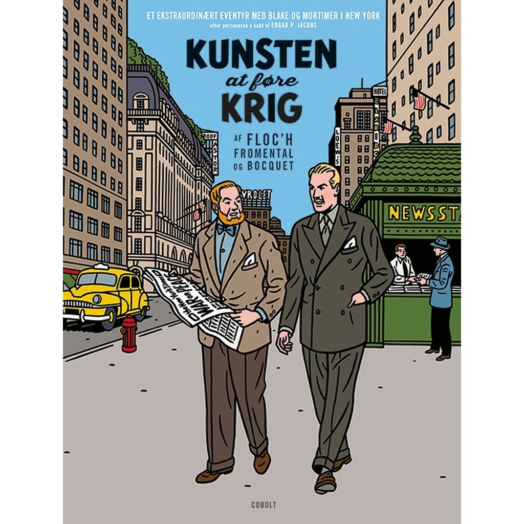 Blake og Mortimer: Kunsten at føre krig  Et ekstraordinært eventyr