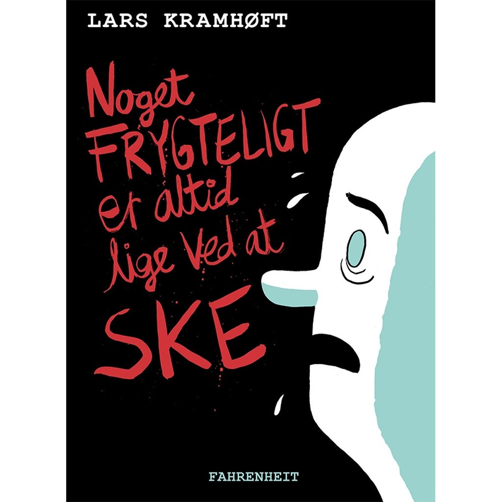 Noget frygteligt er altid lige ved at ske