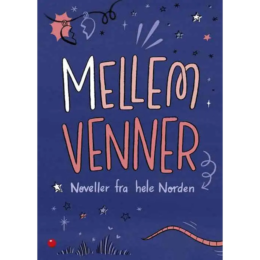 Mellem venner - noveller fra hele Norden