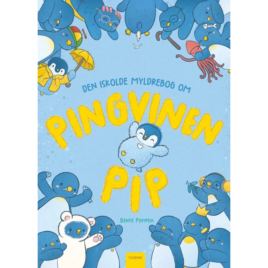 Den iskolde myldrebog om pingvinen Pip