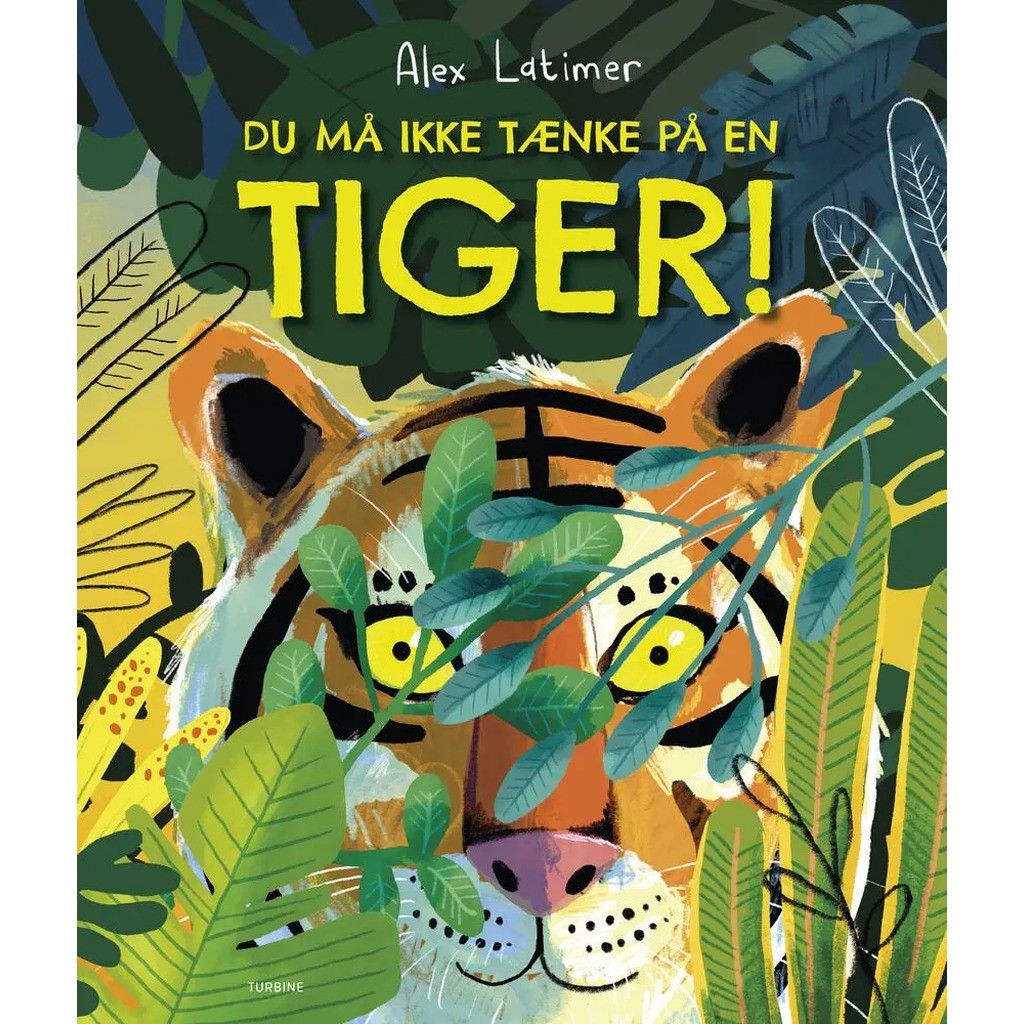 Du må ikke tænke på en tiger