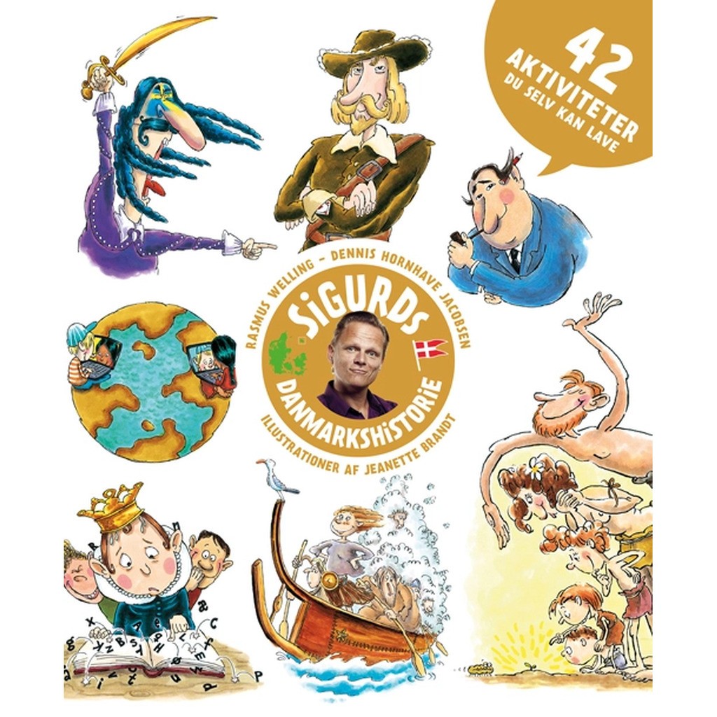 Sigurds Danmarkshistorie - 42 aktiviteter, du selv kan lave (PB)
