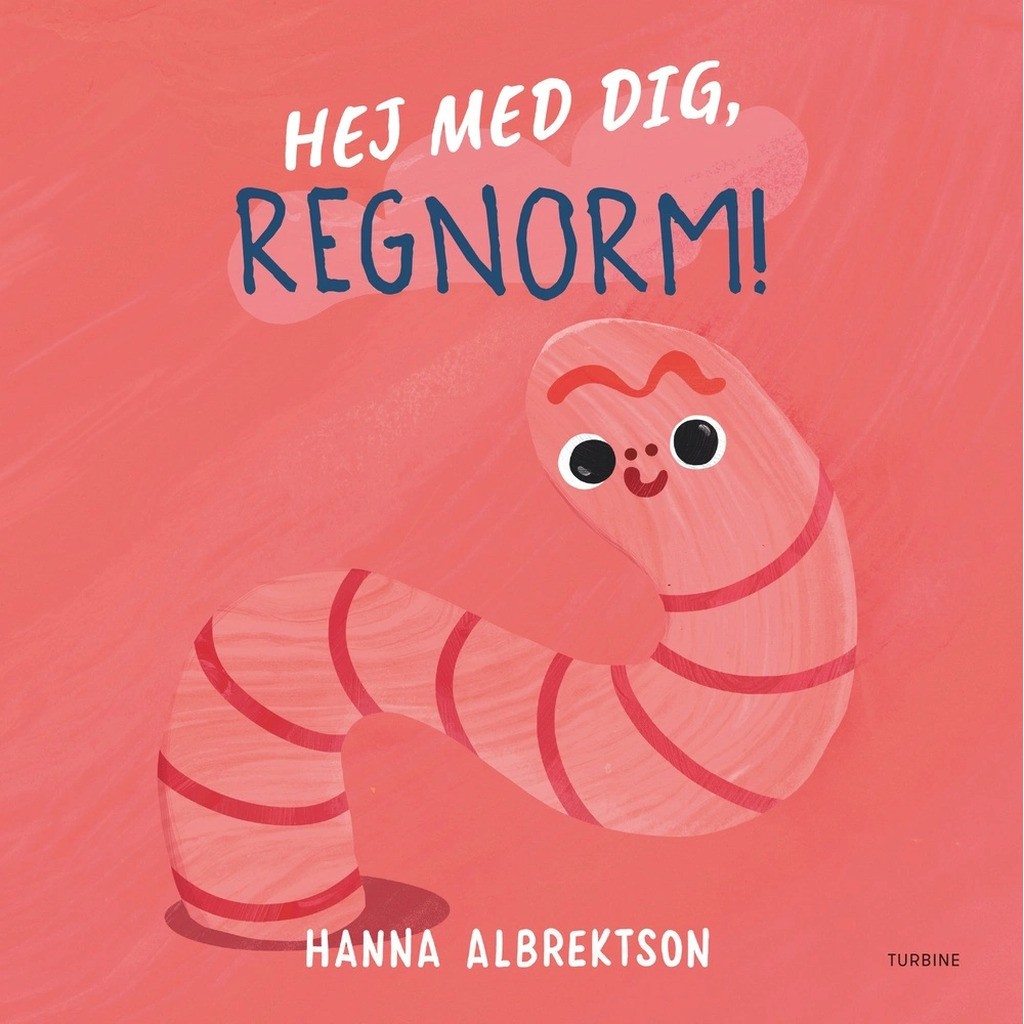 Hej med dig, regnorm!