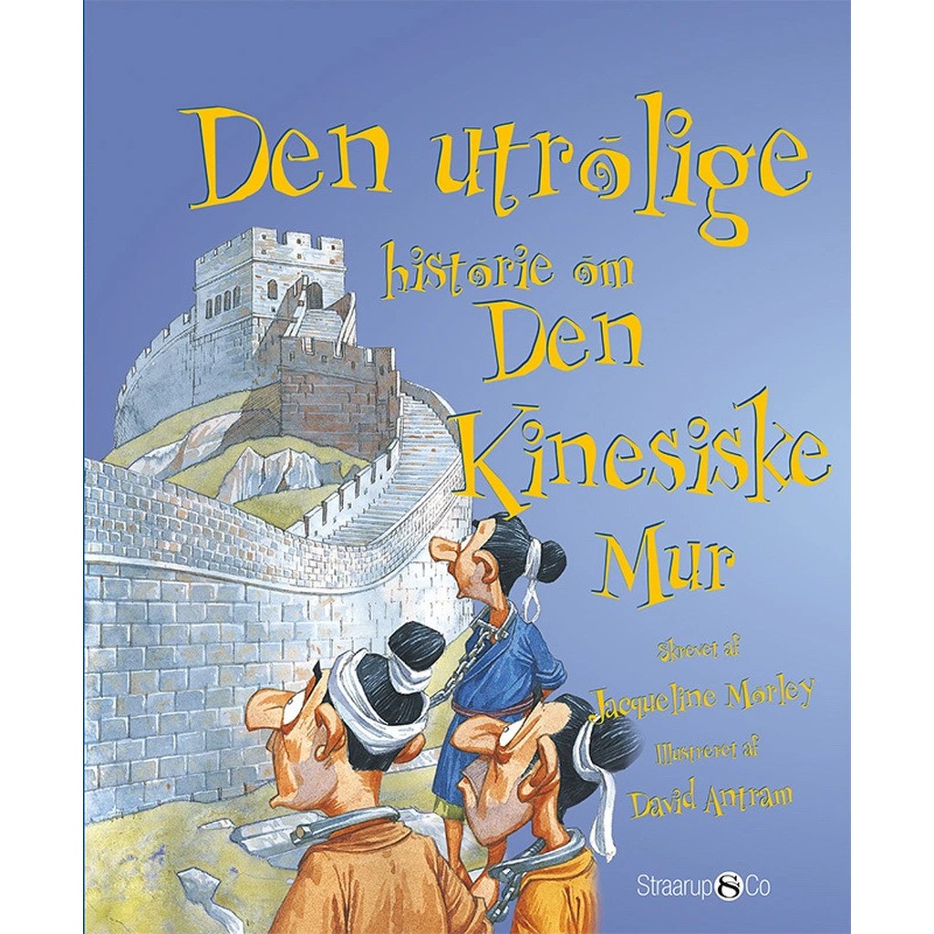 Den utrolige historie om Den Kinesiske Mur