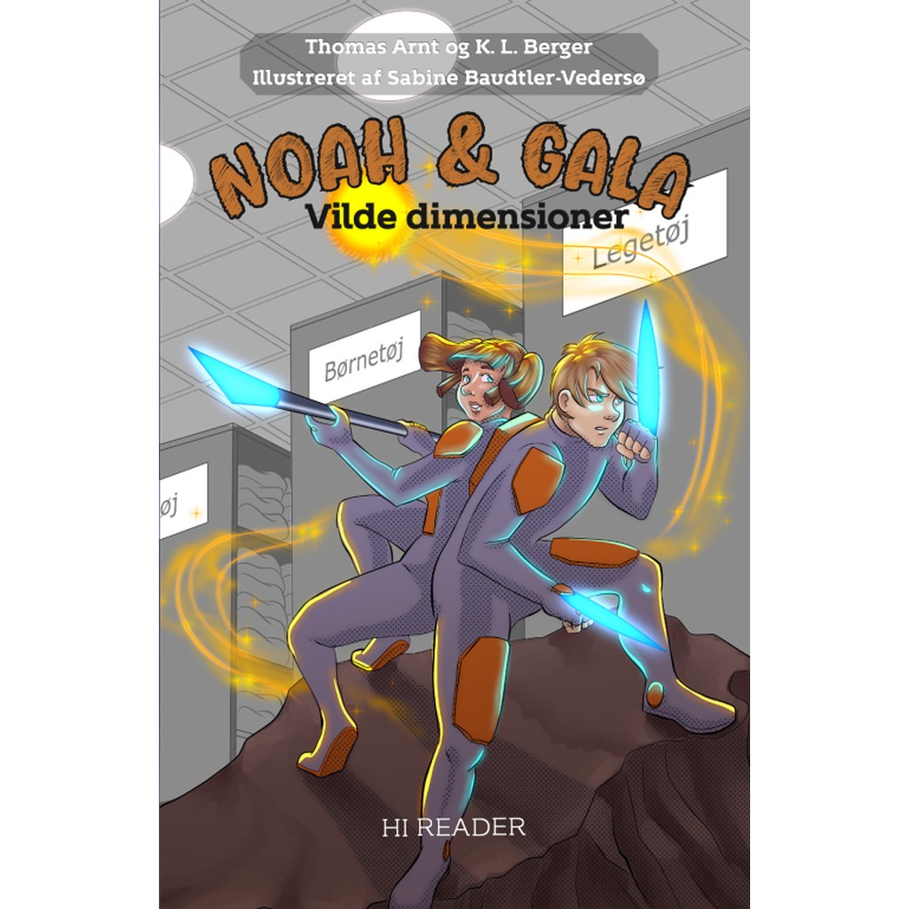 Noah & Gala: Vilde dimensioner