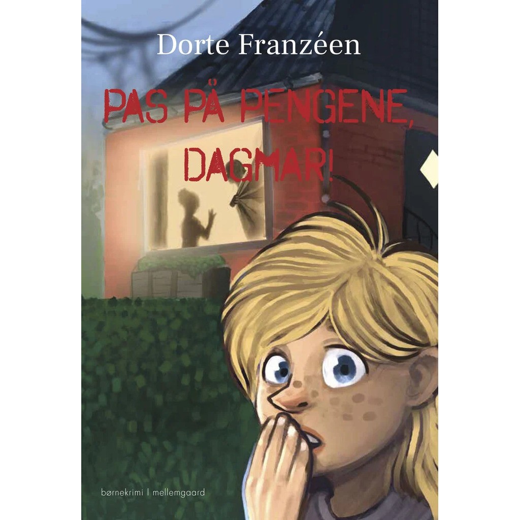 Pas på pengene, Dagmar