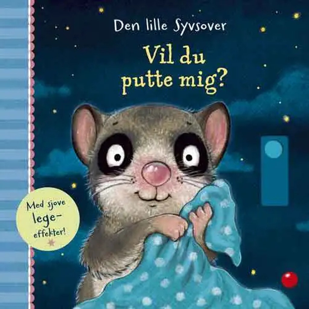 Den lille syvsover: Vil du putte mig?
