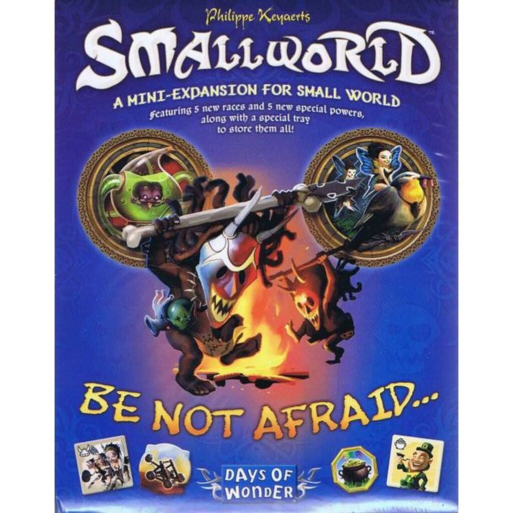 Small World, Be not afraid