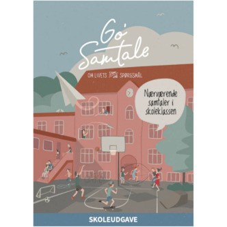 Go&#39; Samtale - skoleudgave