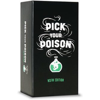 Pick Your Poison - NSFW Edition