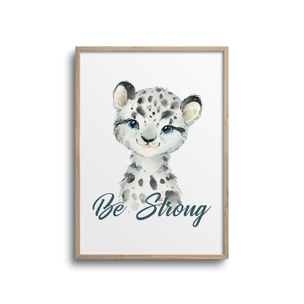 Sneleopard - Be Strong - Citat Plakat
