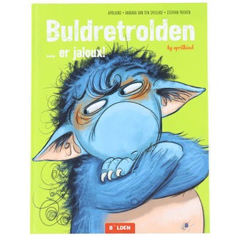 Forlaget Bolden Bog - Buldretrolden Er Jaloux! - Dansk
